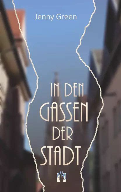 In den Gassen der Stadt Jenny Green Электронная книга купить с