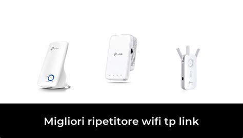 45 Migliori Ripetitore Wifi Tp Link Nel 2024 Secondo 827 Esperti