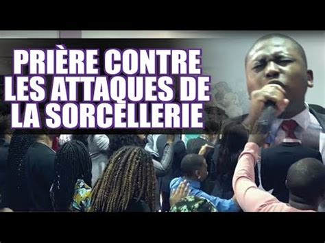 Pri Res Contre Les Attaques De La Sorcellerie Ap Tre Douglas Kiongeka