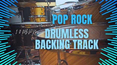 Pop Rock Drumless Backing Track 100bpm Youtube