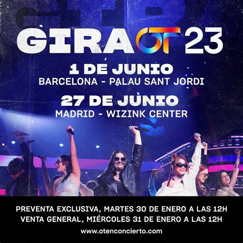 Conciertos De OT 2023 En Madrid Y Barcelona En Junio Dos Nuevas Fechas