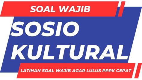 SOAL WAJIB PPPK SOSIO KULTURAL PPPK ASN Soalpppk Guru YouTube