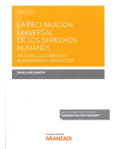 La DeclaraciÓn Universal De Los Derechos Humanos Historia Documentos