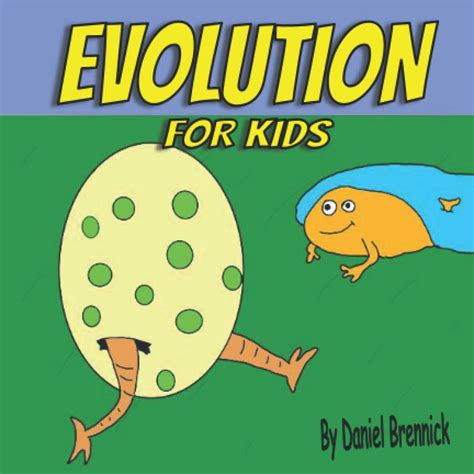 Evolution for Kids: A child friendly explanation of the theory of ...