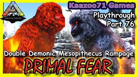 Double Demonic Mesopithecus Rampage Ark Primal Fear Part Youtube