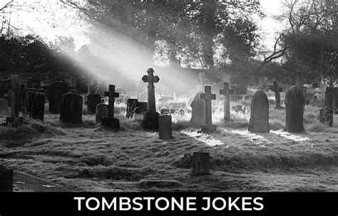 63+ Tombstone Jokes And Funny Puns - JokoJokes