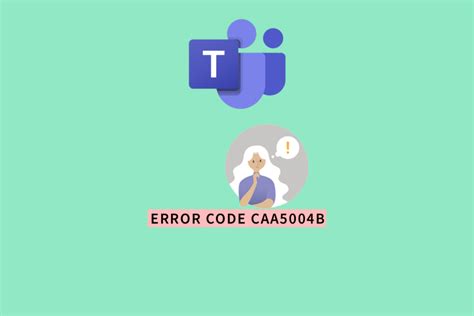 Fix Microsoft Teams Error Code CAA5004B TechCult