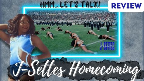 Jsu J Settes Homecoming Review Ltd W Dez Youtube