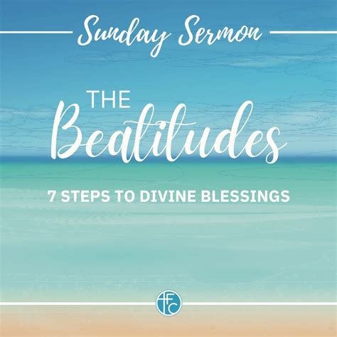 The Beatitudes 7 Steps To Divine Blessings — Faith Chapel