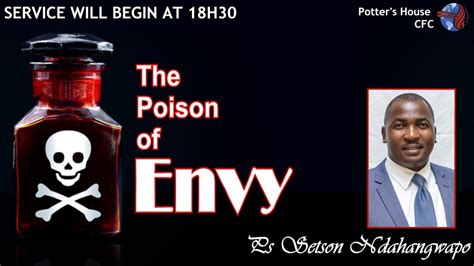 Wednesday Evening Service Ps Setson Ndahangwapo The Poison Of Envy