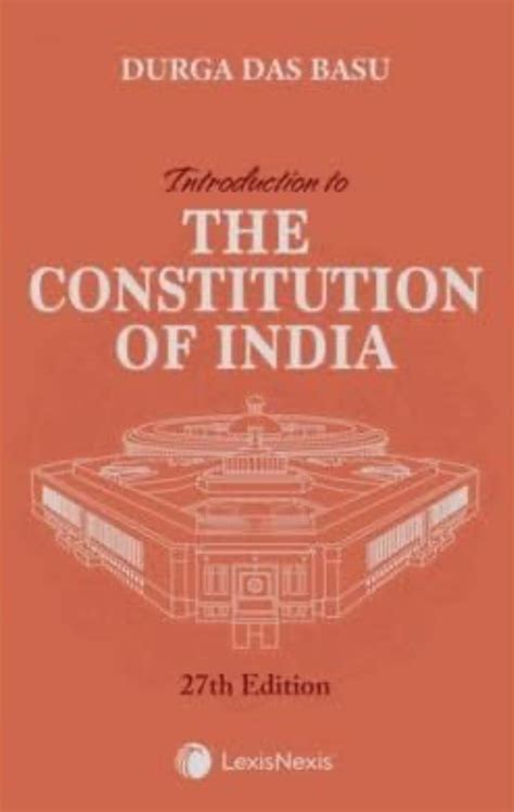 Dd Basu Introduction To The Constitution Of India 27th Ed[english