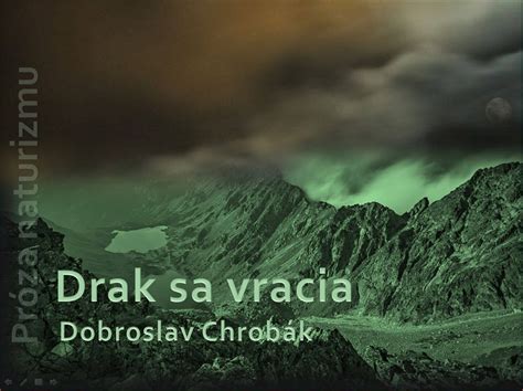 Drak sa vracia D Chrobák Naturizmus v slovenskej literatúre II časť