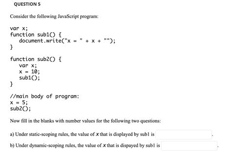 Solved Question 5 Consider The Following Javascript Program