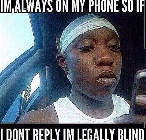 Im Legally Blind Lol Funny Memes Funny Pictures