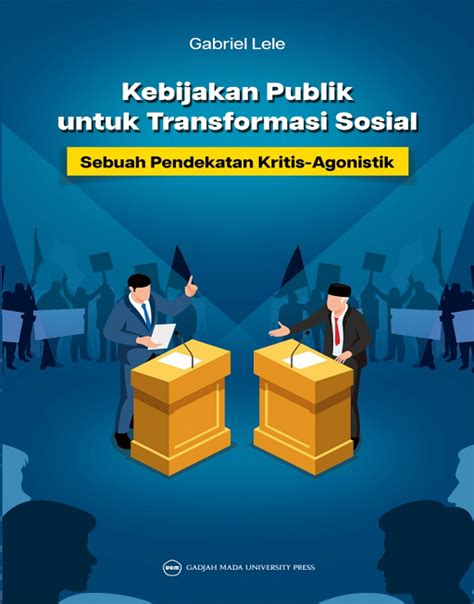 Buku Kebijakan Publik Untuk Transformasi Sosial