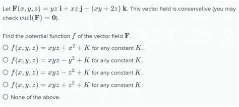 Solved Let F X Y Z Yz I Xz J Xy 2z K This