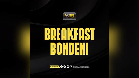 Live Breakfast Bondeni I Iwe Mvua Au Jua Tufike Bondeni Kwa Madiba I