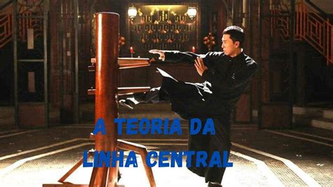 A Teoria Da Linha Central Do Wing Chun Youtube