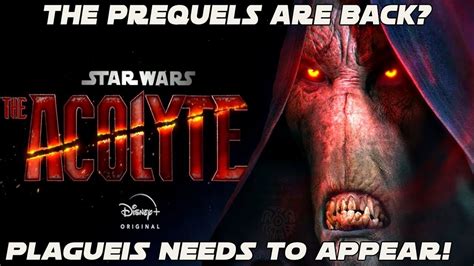 Star Wars The Acolyte To Lead Into Phantom Menace Why Darth Plagueis