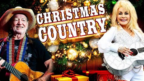 Country Christmas Songs Playlist The Best Classic Country