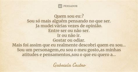 Quem Sou Eu Sou S Mais Algu M Gabriela Castro Pensador