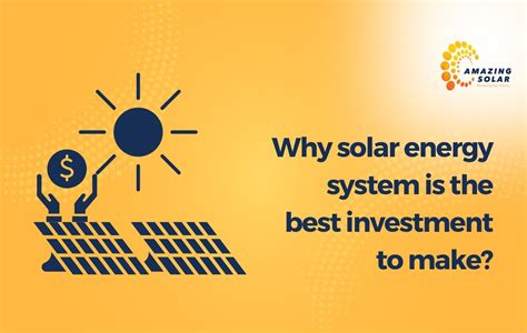 Why Solar Energy System Is The Best Investment To Make