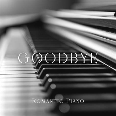 Stream Goodbye by PIANO TUTORIAL | Listen online for free on SoundCloud