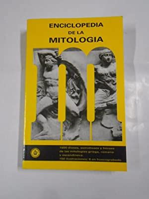 Enciclopedia De La Mitologia Dioses Y H Roes De Las Mitolog As Griega