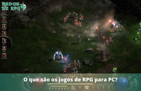 Quais Os Melhores Jogos Online De Rpg Para Pc Fraco Dados De Rpg