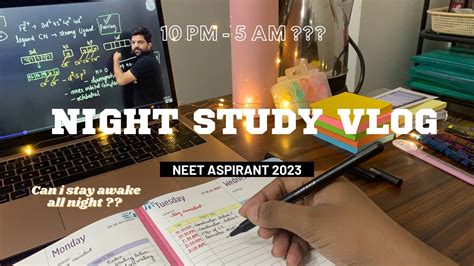 ALL NIGHT STUDY ROUTINE Staying Up Till 5 Am NEET