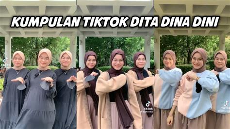 Kumpulan Tiktok Dita Dina Dini Terbaru Tiktok Viral Youtube