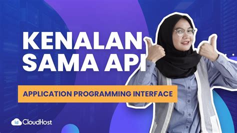 Mengenal Apa Itu API Ini Fungsi Dan Cara Kerjanya YouTube