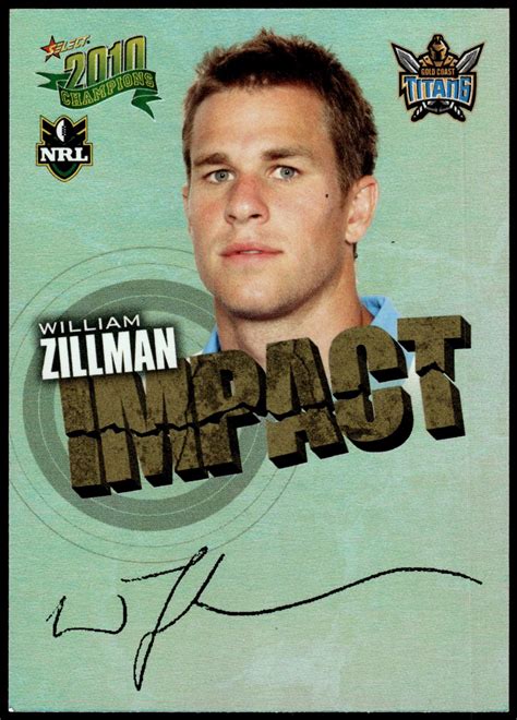 Nrl Champions Impact Signature Is William Zillman Gold Coast