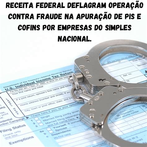 Sitecontabil Receita Federal Deflagram Opera O Contra Fraude Na