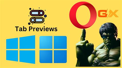 How To Enable Or Disable Tab Previews In Opera Gx On Windows 11 Or 10 Gearupwindows Tutorial