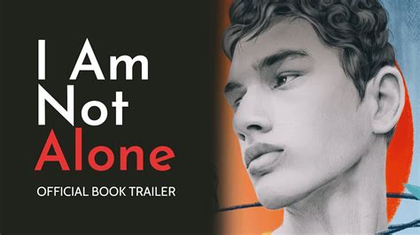 I Am Not Alone Official Book Trailer Francisco X Stork Youtube