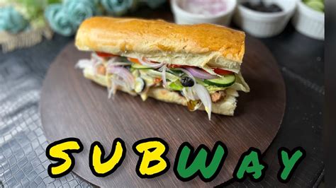 How To Make Subway Sandwich At Home Fajita Sandwich By The Cutting