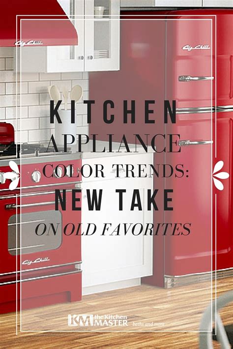 What Are The Kitchen Appliance Color Trends Right Now