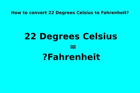 How To Convert 22 Degrees Celsius To Fahrenheit 2023