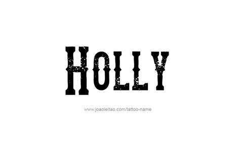 Holly Name Tattoo Designs