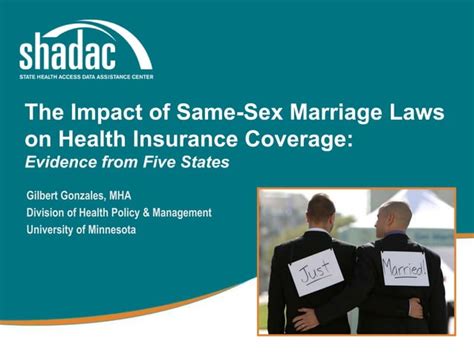 The Impact Of Same Sex Marriage Laws On Health Insurance Coverage Evidence From Five States Ppt