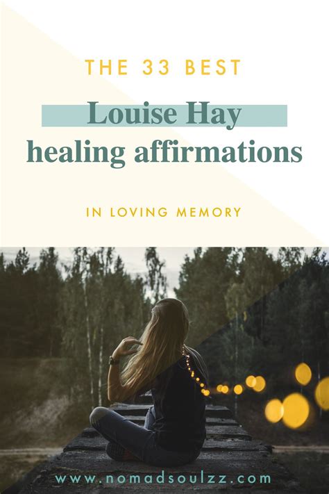 The Best 33 Louise Hay Healing Affirmations In Loving Memory