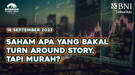 Morning Investview September Saham Apa Yang Bakal Turn