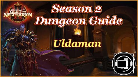 Uldaman Vermächtnis von Tyr M Dungeon Guide WOW Dragonflight 10 1