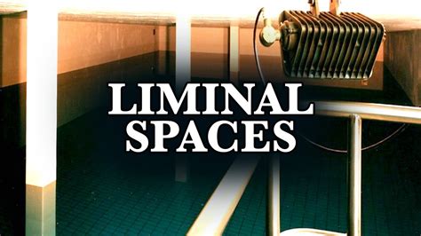 A Unique Take On Liminal Spaces Youtube