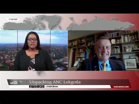 Anc Nec Lekgotla Political Analyst Professor Erwin Schwella Unpacks