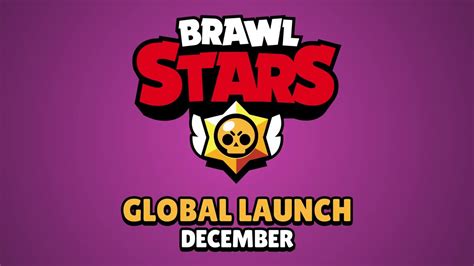 Brawl Stars Global Launch Youtube