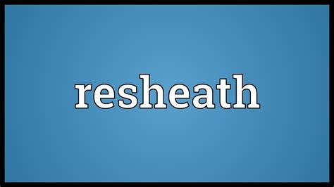 Resheath Meaning - YouTube