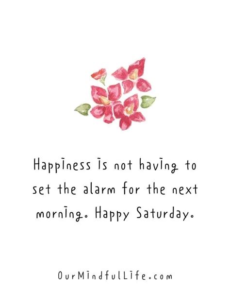 48 Saturday Quotes To Enjoy The Day To Fullest