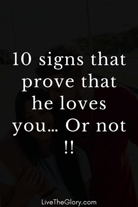 10 Signs That Prove That He Loves You Or Not Signs He Loves You Love You Relationship